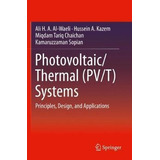 Libro Photovoltaic/thermal (pv/t) Systems : Principles, D...