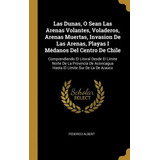 Libro Las Dunas, O Sean Las Arenas Volantes, Voladeros, A...