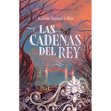 Las Cadenas Del Rey ( Libro Nuevo Y Original ) 