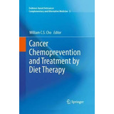 Libro Cancer Chemoprevention And Treatment By Diet Therap...