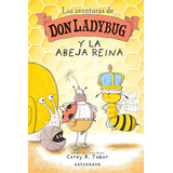 Las Aventuras De Don Ladybug 2, De Corey R Tabor. Editorial Norma Editorial, S.a., Tapa Dura En Español