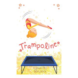Libro Trampoline Gymnastics Goalbook #13: Competitive Tra...