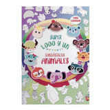 Libro 1000 Y Un Super Animales Fantasticos Para Pintar