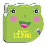 La Rana Liliana - Primeros Lectores