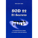 Sod 22 . El Secreto