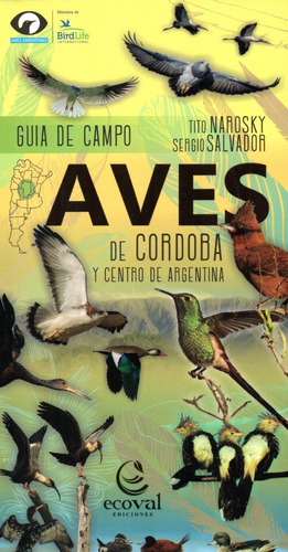 Aves De Córdoba Y Centro De Argentina Guía De Campo Narosky