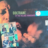 Coltrane - Live At The Village Vanguard - Lp - Vinil - Jazz