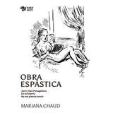 Obra Espastica - Mariana Chaud