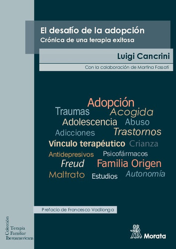 El Desafío De La Adopción. Crónica De Una Terapia Exitosa