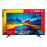 Televisión Redv 32 Pulgadas Smart Tv Android 12 Hd