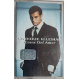 Cassette De Enrique  Iglesias Cosas Del Amor (149-563
