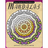 Libro Flor Mandala Adultos Colorear Inglés