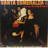 Lp Santa Esmeralda - Dont Let Me Be Misunderstood - Philips