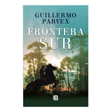 Frontera Sur - Parvex, guillermo