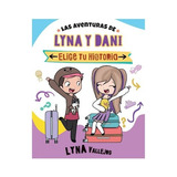 Las Aventuras De Lyna Y Dani - Lyna Vallejos - Altea 