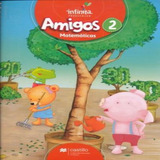 Paq. Amigos Matematicas 2 Serie Infinita Preescolar