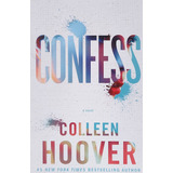 Book: Confess: A Novel [tapa Blanda] - Colleen Hoover