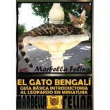 Libro: El Gato Bengalí. Guía Básica Introductoria Al Leopard