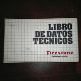 Antiguo Libro Datos Tecnicos Firestone