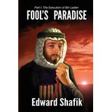 Libro Fool's Paradise, Part One - Edward Shafik