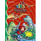 Kika Super Bruja Y Los Dinosaurios - Kika Super Witch And Dinosaurs, De Knister., Vol. N/a. Editorial Grupo Anaya Comercial, Tapa Blanda En Español, 2009