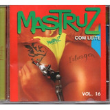 Cd - Mastruz Com Leite Tatuagem Volume 16