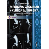 Medicina Vacular Y Clinica Quirurgica Para Estudiantes De Medicina, De Ameriso. Editorial Corpus, Tapa Blanda, Edición 1era En Español, 2023