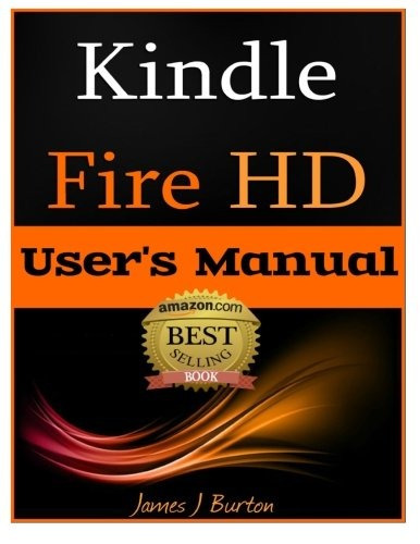 Kindle Fire Hd How To Use Your Tablet With Ease The Ultimate