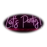 Cartel Neon Led Let's Party - Varios Fiesta Cumpleños