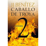 Libro: Masada. Caballo De Troya 2. J. J. Benitez. Planeta