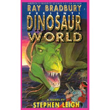 Libro Ray Bradbury Presents Dinosaur World - Leigh, Stephen