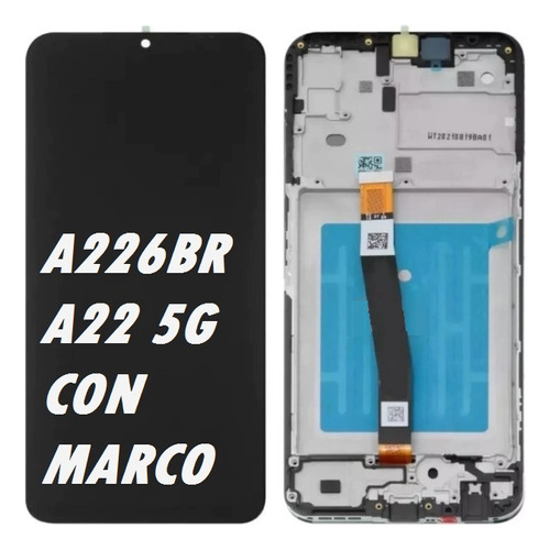 Modulo Samsung A22 5g A226br Con Marco 
