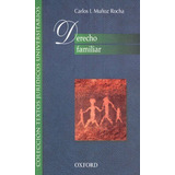 Derecho Familiar - 1°  Ed. 2013. Muñoz Rocha Carlos Ignacio