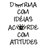  Adesivo Parede Frase Durma Com Ideias Acorde Com Atitudes