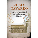 La Hermandad De La Sábana Santa, De Julia Navarro. Editorial Debolsillo, Tapa Blanda En Español, 2010