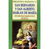 San Bernardo Y San Alberto Hablan De Maria - Yaã¿ez Neira...