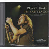  Cd Pearl Jam - In Santiago