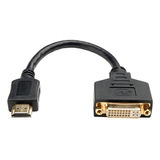 Adaptador De Cable Hdmi-m A Dvi-d (m/f) De Tripp Lite De 8 P