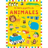 Mi Libro Gigante De Animales Libro Para Niños 2157