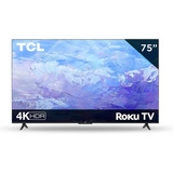 Pantalla Tcl 75'' 4k Uhd Hdr10 Roku Tv Dolby Digital 75s453