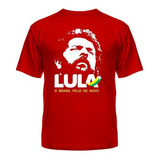 Camisa, Camiseta Lula Presidente 