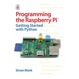 Programming The Raspberry Pi: Getting Started With Python