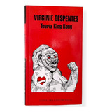 Teoria King Kong ( Libro Nuevo Y Original )