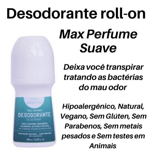 Desodorante Max Roll-on 65ml - Perfume Suave - Sem Alumínio E Parabenos - Sem Testes Em Animais - Vegano