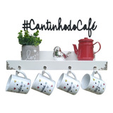 Cantinho Café Prateleira Branco + Frase Mdf 40cm4ganchos