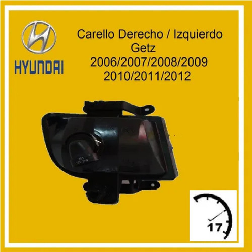 Carello Neblinero Hyundai Getz Izquierdo Derecho 2006 A 2012 Foto 4