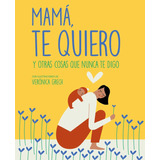 Libro Mamã¡, Te Quiero