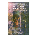 La Ciencia Para Todos | El Océano Y Sus Recursos, Xii. El Fu