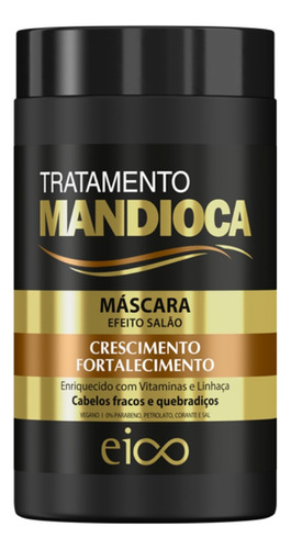 Eico Máscara Tratamento Mandioca Hidratação Capilar 1kg