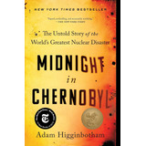 Libro: In Chernobyl: The Untold Story Of The Worldøs Greates